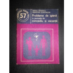 Sergiu Manescu - Probleme de igiena in perioada de concediu si vacanta