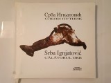 Srba Ignjatovic - Călătorul orb (ed. bilingvă; ilustrații Milos Sobajic &amp; Mircia Dumitrescu)