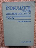 Indrumator pentru ateliere mecanice- G. S. Georgescu