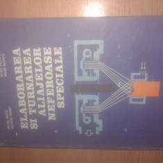 Elaborarea si turnarea aliajelor neferoase speciale - Moise Ienciu (EDP, 1985)