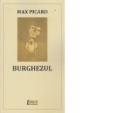 Burghezul - Ioan Milea, Max Picard