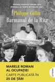 Barmanul de la Ritz - Paperback brosat - Philippe Collin - Litera