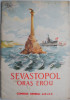 Sevastopol. Oras erou