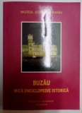 BUZAU , MICA ENCICLOPEDIE ISTORICA , 2000