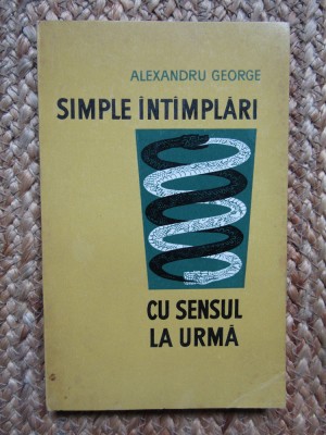 Alexandru George Simple intamplari cu sensul la urma, volum de debut foto