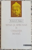 Mituri si simboluri in civilizatia indiana - Heinrich Zimmer