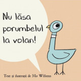 Nu lasa porumbelul la volan! | Mo Willems, Vlad Si Cartea Cu Genius