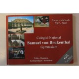 Colegiul National Samuel von Brukenthal Gymnasium / Anuar - Jahrbuch 2002 - 2005