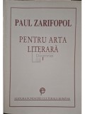 Paul Zarifopol - Pentru arta literara, vol. 1 (Editia: 1997)