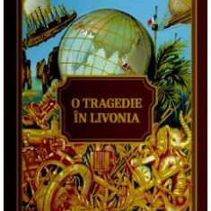 O tragedie in Livonia - Jules Verne