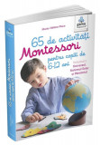 65 de activități Montessori pentru copiii de 6-12 ani. Volumul 1: Universul Sistemul Solar și Păm&acirc;ntul