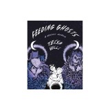 Feeding Ghosts: A Graphic Memoir