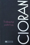 Indreptar patimas - Emil Cioran