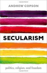 Secularism | President of the International Humanist and Ethical Union) Andrew (Chief Executive of Humanists UK Copson