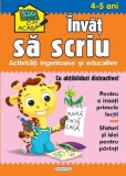 Invat sa scriu 4-5 ani |