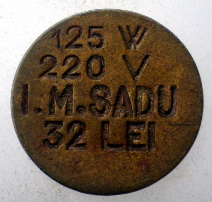 1.635 ROMANIA JETON I.M. SADU 32 LEI 125W 220V 18mm