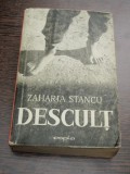 DESCULT - ZAHARIA STANCU (EDITIA A VI-A)