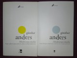 G&Uuml;NTHER ANDERS - OBSOLESCENȚA OMULUI (VOL. 1-2)