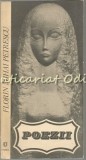 Poezii Florin Mihai Petrescu, Editura Junimea, Iasi 1987, 178 pagini, Beletristica, Romana, Coperta Brosata