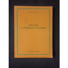 BOGATIA LA INDEMANA TUTUROR - ROBERT COLLIER