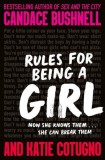 Rules for Being a Girl | Candace Bushnell, Katie Cotugno, Macmillan Children&#039;s Books