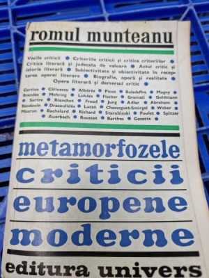 Romul Munteanu - Metamorfozele Criticii Europene Moderne foto