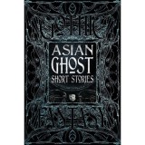 Asian Ghost Short Stories (Gothic Fantasy Series)