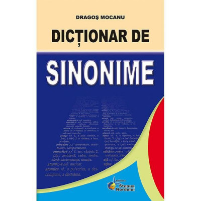 Dictionar de sinonime -Editura Steaua Nordului foto