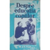 DESPRE EDUCATIA COPIILOR-M SI D. PEARL-253073