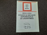 Ecuatii si inecuatii. Exponentiale SI Logaritmice de Mircea Ganga--RF19/0