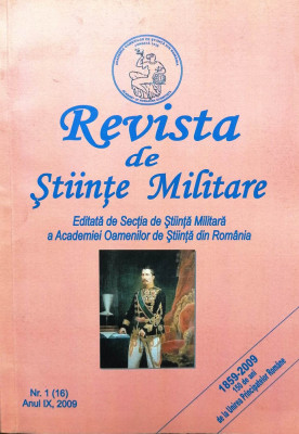 REVISTA DE ȘTIINȚE MILITARE 1 / 2009, EDITATĂ DE ACADEMIA OAMENILOR DE ȘTIINȚĂ foto