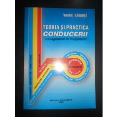 Vasile Barduta - Teoria si practica conducerii. Management in invatamant
