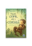 Cumpara ieftin Fiecare copil este o comoara