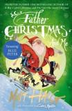 Father Christmas and Me | Matt Haig, 2019