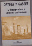 Bnk ant Ortega Y Gasset - O interpretare a istoriei universale