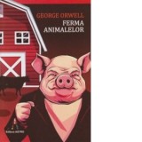 Ferma animalelor - George Orwell, Teodora Moise