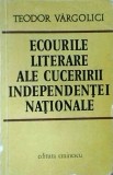 Teodor Vargolici - Ecourile literare ale cuceririi Independentei Nationale
