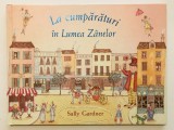 La cumparaturi in lumea zanelor, Sally Gardner, carti cu zane pentru copii, povesti, carte bogat ilustrata, 2007
