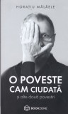 AS - HORATIU MALAELE - O POVESTE CAM CIUDATA SI ALTE DOUA POVESTIRI