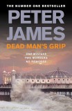 Peter James - Dead Man&#039;s Grip