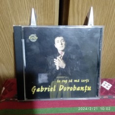 -Y- CD ORIGINAL GABRIEL DOROBANTU - TE ROG SA MA IERTI ( STARE VG++) foto