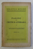 PAGINI DE CRITICA LITERARA , VOLUMUL I de I. HELIADE RADULESCU ...C. DOBROGEANU - GHEREA , 1937
