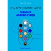 Cabala si Arborele Vietii - Shimon Halevi Z ev ben - Editura Paralela 45 - Spiritualitate si Ezoterism