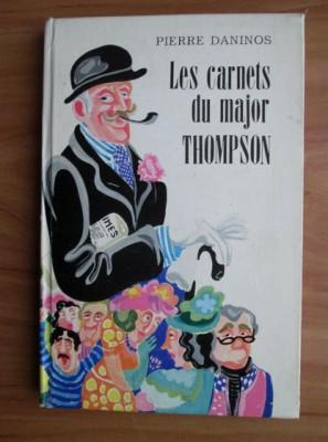 Pierre Daninos - Les carnets du major Thompson (limba franceza) foto