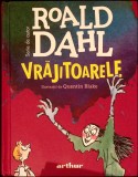 Vrajitoarele - Roald Dahl - Editura Arthur, 2022, Coperta Cartonata, Literatura Copii, Romana