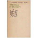 Maiakovski - Trei poeme de dragoste - 125272