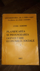 Planificarea si prognozarea dezvoltarii economico sociale - 1982 A.I.Cuza Iasi foto