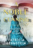 A Noble Cunning: The Countess and the Tower