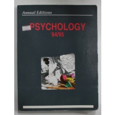 PSYCHOLOGY 94 / 95 , ANNUAL EDITIONS , editor KAREN G. DUFFY , APARUTA 1994