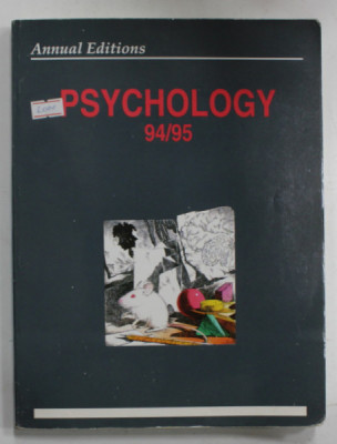 PSYCHOLOGY 94 / 95 , ANNUAL EDITIONS , editor KAREN G. DUFFY , APARUTA 1994 foto